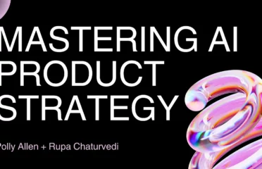 Mastering AI Product Strategy: From Ideas to MVP
